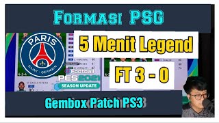 Formasi PSG PES 2021 PS3 Gembox Beserta Gameplay  Level Legend [upl. by Solhcin986]