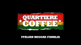 QUARTIERE COFFEE Italian reggae familia fast [upl. by Adnawyek]