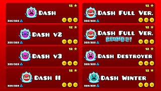 ALL quotDASHquot VERSIONS IN ONE VIDEO Geometry Dash [upl. by Bob]