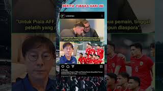 AFF Lokal atau diaspora football timnasindonesia timnasday kabartimnas [upl. by Gona]