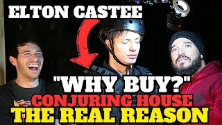 Real Reason Elton Castee Wanted Conjuring House [upl. by Dolli851]