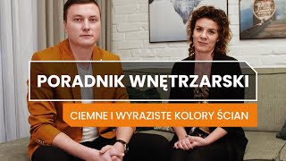 Jak stosować ciemne kolory we wnętrzu Poradnik Wnętrzarski [upl. by Ane60]