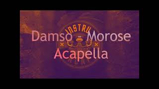 Damso  Morose Acapella  Vocal [upl. by Aivil576]