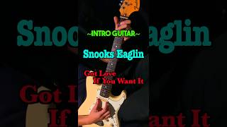 Snooks Eaglin  Got Love If You Want It Intro Guitar Cover blues guitar ブルース ギター shorts [upl. by Korman]