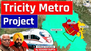 How Tricity Metro Project will transform Punjab and Haryana Tricity Metro Project  UPSC Mains [upl. by Orlene970]