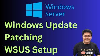 Introduction Microsoft Windows Update  Patching  Manage Windows Server Update Service WSUS [upl. by Strong]