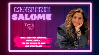 MARLENE SALOME SU HISTORIA DE AMOR DIOS E HIJOS SU PRINCIPAL MOTOR TRAYECTORIAS By MG💋 [upl. by Tessy]