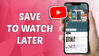 How to Save Video to Watch Later on YouTube [upl. by Rona]