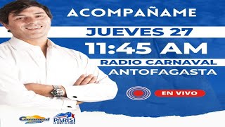 EN VIVO RADIO CARNAVAL DE ANTOFAGASTA [upl. by Cressi]