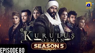 Kurulus Osman Season 05 Episode 80  Urdu Dubbed  Har Pal Geo [upl. by Yllop]