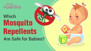 Mosquito Repellents for Babies  Which Ones Are Safe [upl. by Donetta]