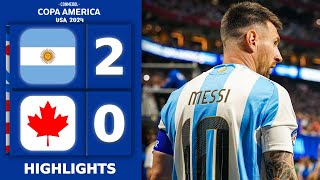 🔵MESSI ONE ASSIST Argentina vs Canada 20 All Goals amp Extended HIGHLIGHTS 2024 [upl. by Lazaro283]