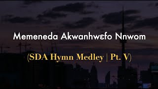 SDA Twi Hymnals Medley Pt V  September 2021  Lynessa D [upl. by Kcid]