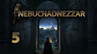 Lets Play Nebuchadnezzar 14 Again  5 [upl. by Radferd]