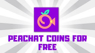 Peachat App Free Coins  How To Get Free Peachat Coins Easily with This Peachat MOD APK [upl. by Aidam472]