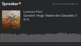 Giovanni Verga Mastrodon Gesualdo 1 di 3 [upl. by Pearce]