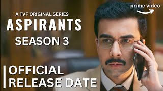 Aspirants Season 3 Official Release Date  Aspirants Season 3 Kab Aayega  Aspirants Season 3 TVF [upl. by Deena]