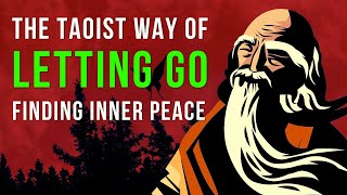 Embracing Taoism Finding Strength in Letting Go  Finding Inner Peace [upl. by Aerbua373]