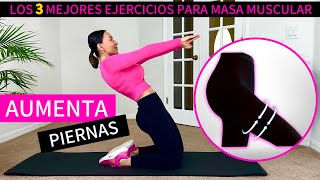 3 Ejercicios para Aumentar Masa Muscular en Piernas Rápidamente en Casa  ADIÓS PIERNAS DELGADAS [upl. by Tupler]