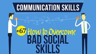 How to Overcome Bad Social Skills  Interpersonal Communication Skills  Communication Skills [upl. by Macdermot]