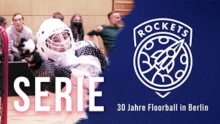 Dokumentation Berlin Rockets  30 Jahre Floorball in Berlin  Folge 6 von 6 [upl. by Otrepur303]