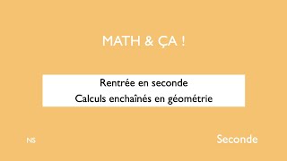 Rentrée en 2nde Calculs enchainés en géométrie [upl. by Merci]