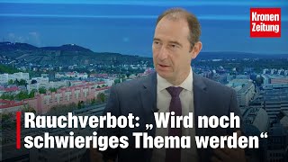 Rauchverbot „Wird noch schwieriges Thema werden“  kronetv NACHGEFRAGT [upl. by Sy888]