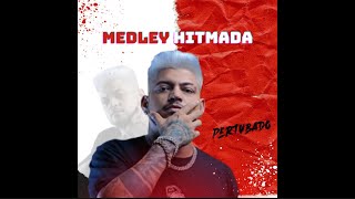 MEDLEY HITMADA  DJ PERTUBADO [upl. by Diane]