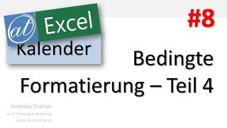 Excel  Projektkalender  Bedingte Formatierung  Ferientage  Teil 8 [upl. by Lakin]