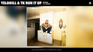 YeloHill amp Lecrae  Judas Official Audio Prod Tk Run It Up [upl. by Marchal553]