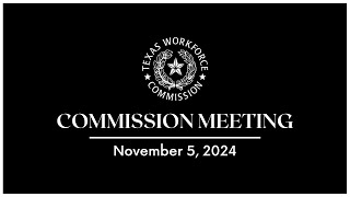 TWC Commission Meeting  1152024 [upl. by Salema368]