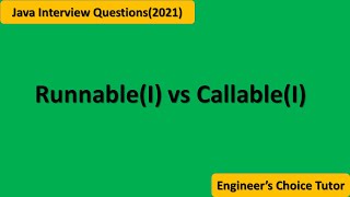 RunnableI vs CallableI Java interview question 2021 [upl. by Kraul]