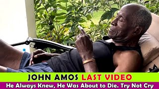 John Amos Last Video Before He died  Try Not To Cry [upl. by Il]