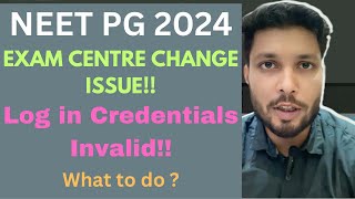 Neet pg exam centre change  neet pg exam centre change 2024  neet pg exam centre change issue [upl. by Roze834]