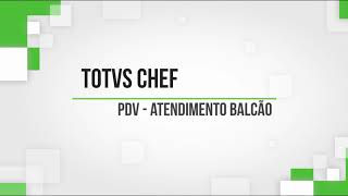 Totvs Chef  PDV  Atendimento Balcão [upl. by Raila]