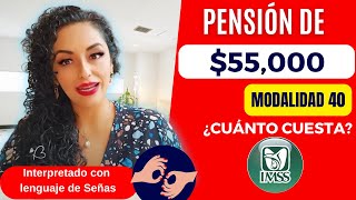 26 ¿Quieres una Pensión de 55000 Te damos 3 opciones [upl. by Dami]