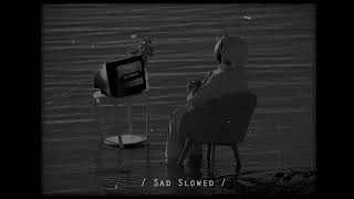 Slowed Sad Songs  Chill music  songs playlist sad songs for broken hearts [upl. by Naruq]