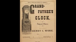 quotGrandfathers Clockquot famous Henry Clay Work song Edison Quartet on Edison cylinder 8967 1905 [upl. by Vizzone]