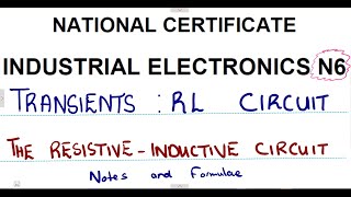 Industrial Electronics N6 Transients RL Circuits Notes mathszoneafricanmotives mathswithadmirelightone [upl. by Dessma]