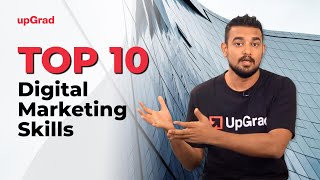 Top 10 Digital Marketing Skills  Online Learning Program  upGrad [upl. by Aicirtel206]