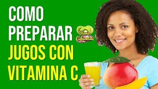 Como Preparar Jugos Con Vitamina C Con Estas Frutas Y Verduras Ricas En Acido Ascorbico [upl. by Rand]