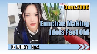 🤣 Eunchae Making Idols Feel Old [upl. by Eiramyllek]