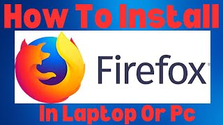 install firefox in pchow to install firefox in pcinstall firefox in pcfirefoxChromeinstall [upl. by Eirrem]