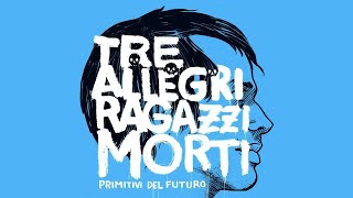 Tre allegri ragazzi morti  La cattedrale di Palermo Official Audio [upl. by Brindell382]