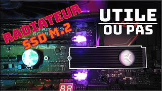 Radiateur SSD M2 Utile ou pas [upl. by Eciral]