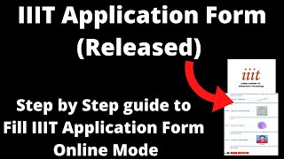 IIIT Application Form Released  How to Fill Official IIIT Admission 2022 Application Form Online [upl. by Lael]