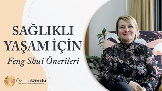 Sağlıklı Yaşam İçin Feng Shui Önerileri [upl. by Dry]