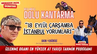 🔴CANLI YAYIN  18 Eylül İstanbul Koşu Yorumları  Vefa Abi İle Dolu Kantarma  Konuk BARIŞ VARKAL [upl. by Onaicram]