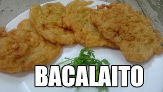 BacalaitosPuerto Rican Codfish Fitters Recipe  Episode 201 [upl. by Inaffets748]