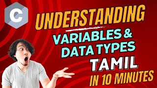 Understanding Variables and Data Types in C  Tamil [upl. by Anrahs]